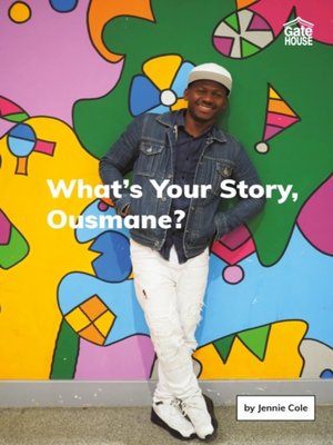 cover image of What's Your Story, Ousmane?